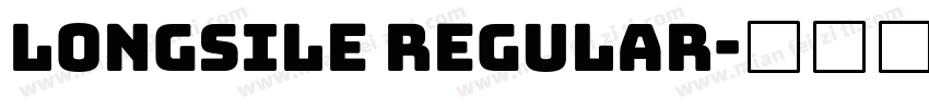 Longsile Regular字体转换